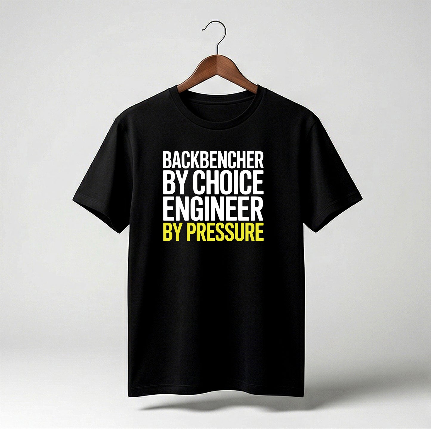 Backbencher Engineer Tee – Choice vs Pressure Funny T-Shirt