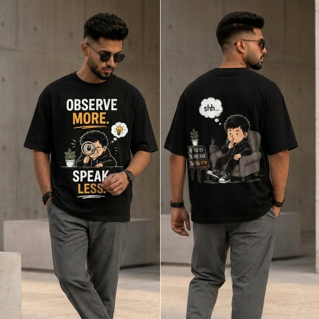 Observe More Speak Less Oversized T-Shirt | Premium Graphic Streetwear | Cotton Tee